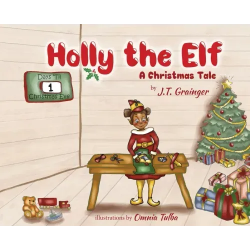 Holly the Elf: A Christmas Tale