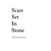 Scars Set In Stone