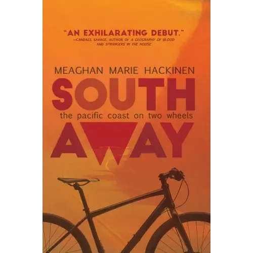 South Away: The Pacific Coast on Two Wheels