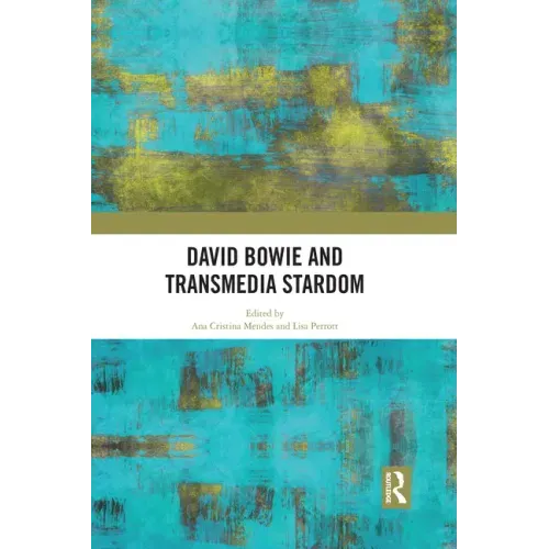 David Bowie and Transmedia Stardom