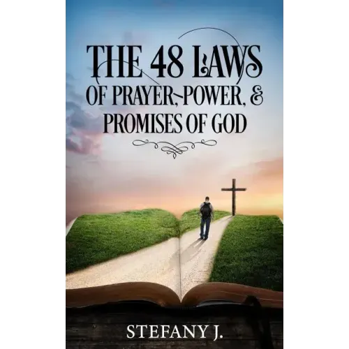 The 48 Laws of Prayer, Power, & Promises of God