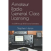 Amateur Radio General Class Licensing: For 2019 through 2023 License Examinations