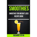 Smoothies: Smoothie For Weight Loss Recipe Book
