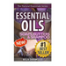 Essential Oils: Practical Aromatherapy Recipes for Natural Soaps, Shampoo and Body Butter