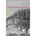 Land Use, Environment, and Social Change: The Shaping of Island County, Washington