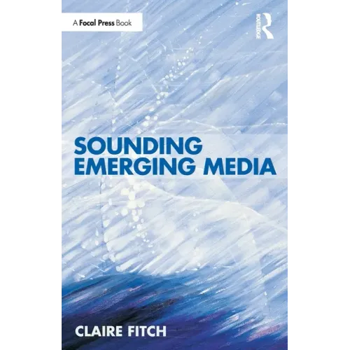 Sounding Emerging Media