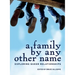 A Family by Any Other Name: Exploring Queer Relationships