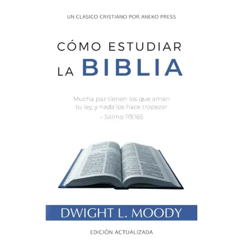 Cómo Estudiar la Biblia: Mucha paz tienen los que aman tu ley, y nada los hace tropezar - Salmo 119:165