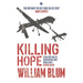 Killing Hope: Us Military and CIA Interventions Since World War II