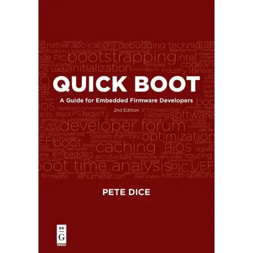 Quick Boot: A Guide for Embedded Firmware Developers, 2nd Edition