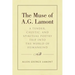 The Muse of A.G. Lamont: A Tender, Caustic, and Spiritual Poetry Trip into the World of Humankind