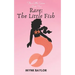 Rare: The Little Fish