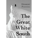 The Great White South, or With Scott in the Antarctic: Being an account of experiences with Captain Scott's South Pole Expedition and of the nature li