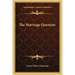 The Marriage Question