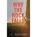 Why the Rock Falls: The Falls Mysteries