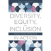 Diversity, Equity, and Inclusion in Action: Planning, Leadership, and Programming