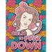 Calm the Fuck Down: A Motivating Swear Word Coloring Book for Adults. Turn Your Stress Into Your Success During Tough Times!