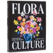 Flora Culture: How Flowers Shape Our World