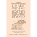Christ with Me in the Barrio and Beyond: Reflections on a Mexican American Woman's Spiritual Journey