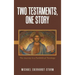 Two Testaments, One Story: The Journey to a Panbiblical Theology