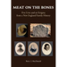 Meat on the Bones: Five Lives and an Enigma from a New England Family History