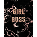 Girl Boss: Inspirational Quote Notebook, Trendy Black Marble and Rose Gold - 8.5 x 11, 120 College Ruled Pages