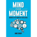 Mind Over Moment: Harness the Power of Resilience