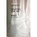 Waiting For My Left Foot