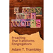 A Way with Words: Preaching That Transforms Congregations