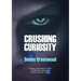 Crushing Curiosity