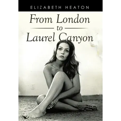 From London to Laurel Canyon