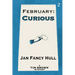 February: Curious