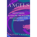 Angels: Understanding, Recognizing and Receiving their Assistance using Oracle Cards