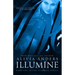 Illumine (Illumine Series #1)