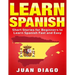 Learn Spanish: Short Stories to Learn Spanish Fast & Easy (Learn Spanish, Learn Languages)