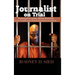 Journalist on Trial: Fighting Corruption, Media Muzzling and a 5,000-Year Prison Sentence in Liberia