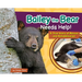 Bailey the Bear Needs Help!: A True Story of Rescue and Rehabilitation