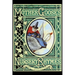 Mother Goose's Nursery Rhymes: A Collection of Alphabets, Rhymes, Tales, and Jingles
