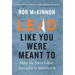 Lead Like You Were Meant To