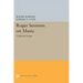 Roger Sessions on Music: Collected Essays