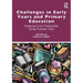 Challenges in Early Years and Primary Education: Employing critical thinking skills during turbulent times