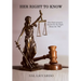 Her Right To Know: One Trial Lawyer's Search for the Truth About the "Pill"
