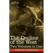 The Decline of the West, Two Volumes in One