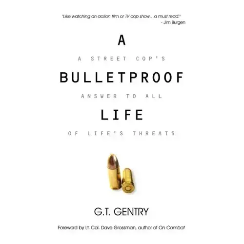 A Bulletproof Life