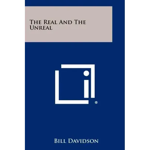 The Real and the Unreal