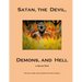 Satan, the Devil, Demons, and Hell