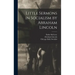Little Sermons in Socialism by Abraham Lincoln