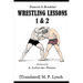 Wrestling Lessons 1&2