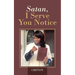 Satan, I Serve You Notice