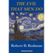The Evil That Men Do